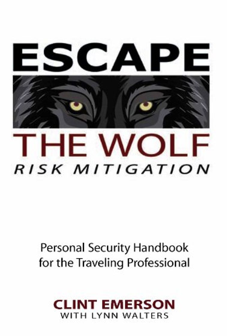 Libro Escape the Wolf - Preemptive Personal Security Handbook