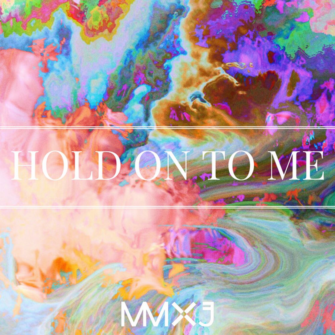 Canción Hold On To Me