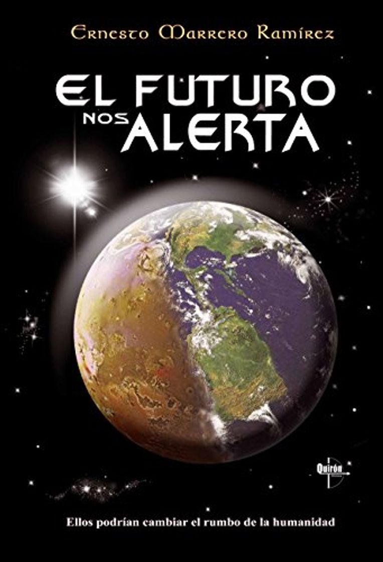 Libro El futuro nos alerta: Ellos podrían cambiar el rumbo de la humanidad