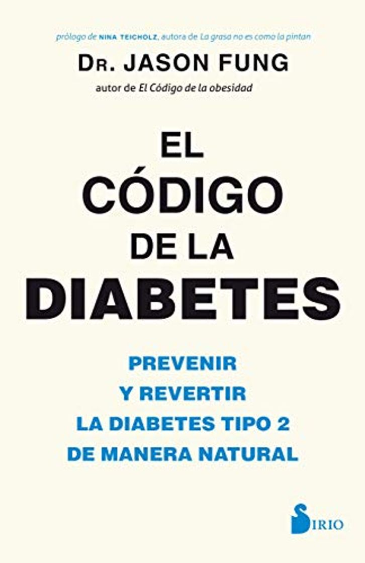 Libro El código de la diabetes: Prevenir y revertir la diabetes tipo 2 de manera natural