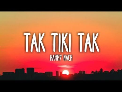 Harry Nach-tak tiki tak