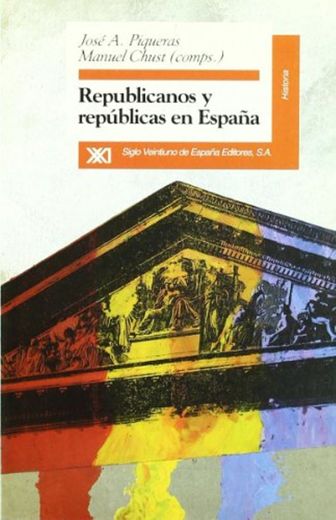 Republicanos y repúblicas en España