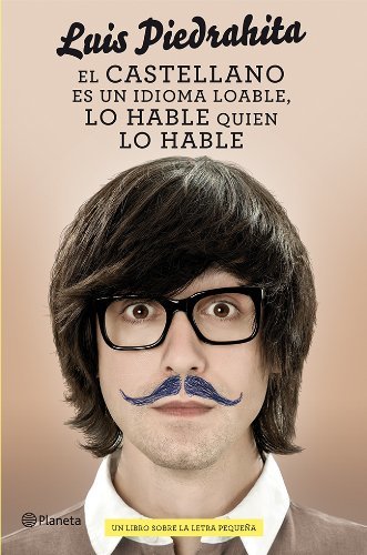 Libros El castellano es un idioma loable, lo hable quien lo hable