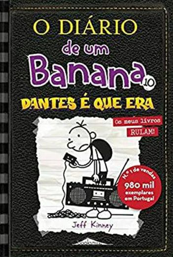O Diário de um Banana 10 Dantes é que era (11ª Edição) 