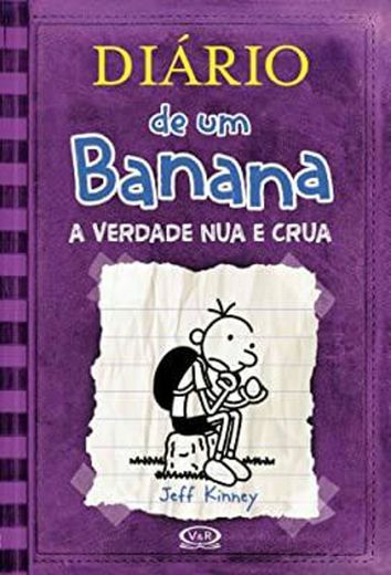 Diario de Um Banana: A Verdade Nua e Crua - Vol. 5 