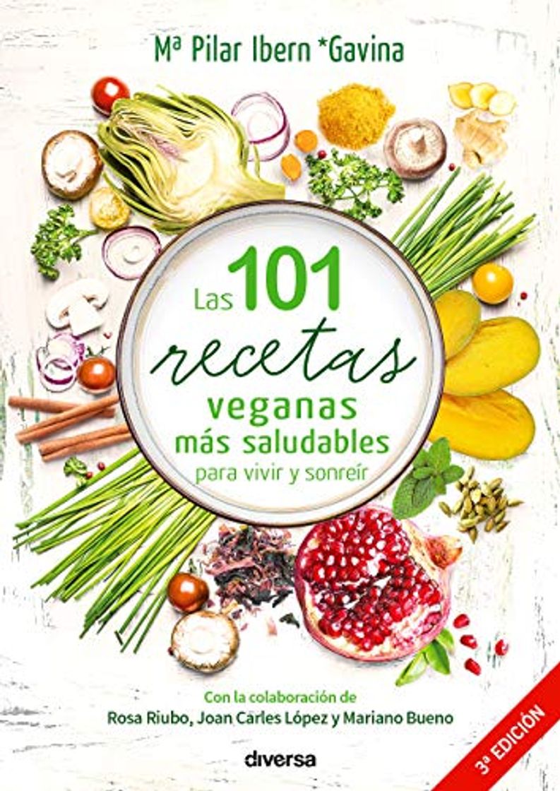 Libros Las 101 recetas veganas más saludables para vivir y sonreír