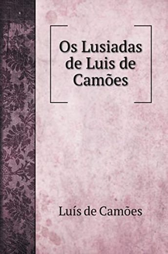 Os Lusiadas de Luis de Camões