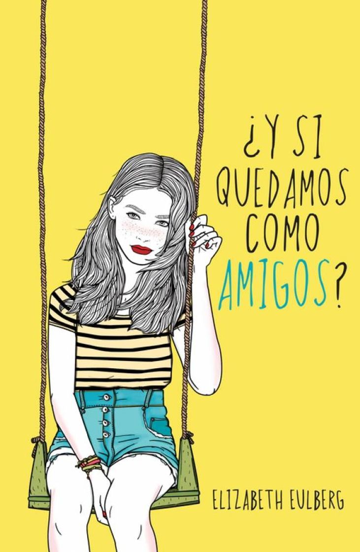 Libro ¿Y Si Quedamos Como Amigos?