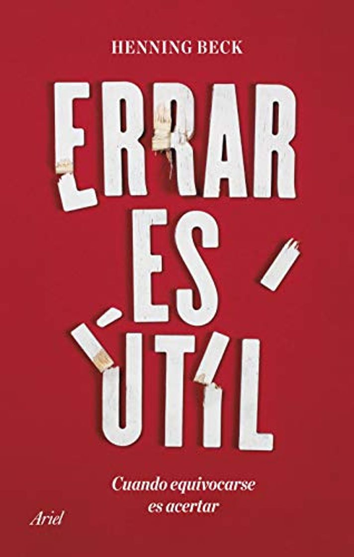 Libro Errar es útil: Cuando equivocarse es acertar