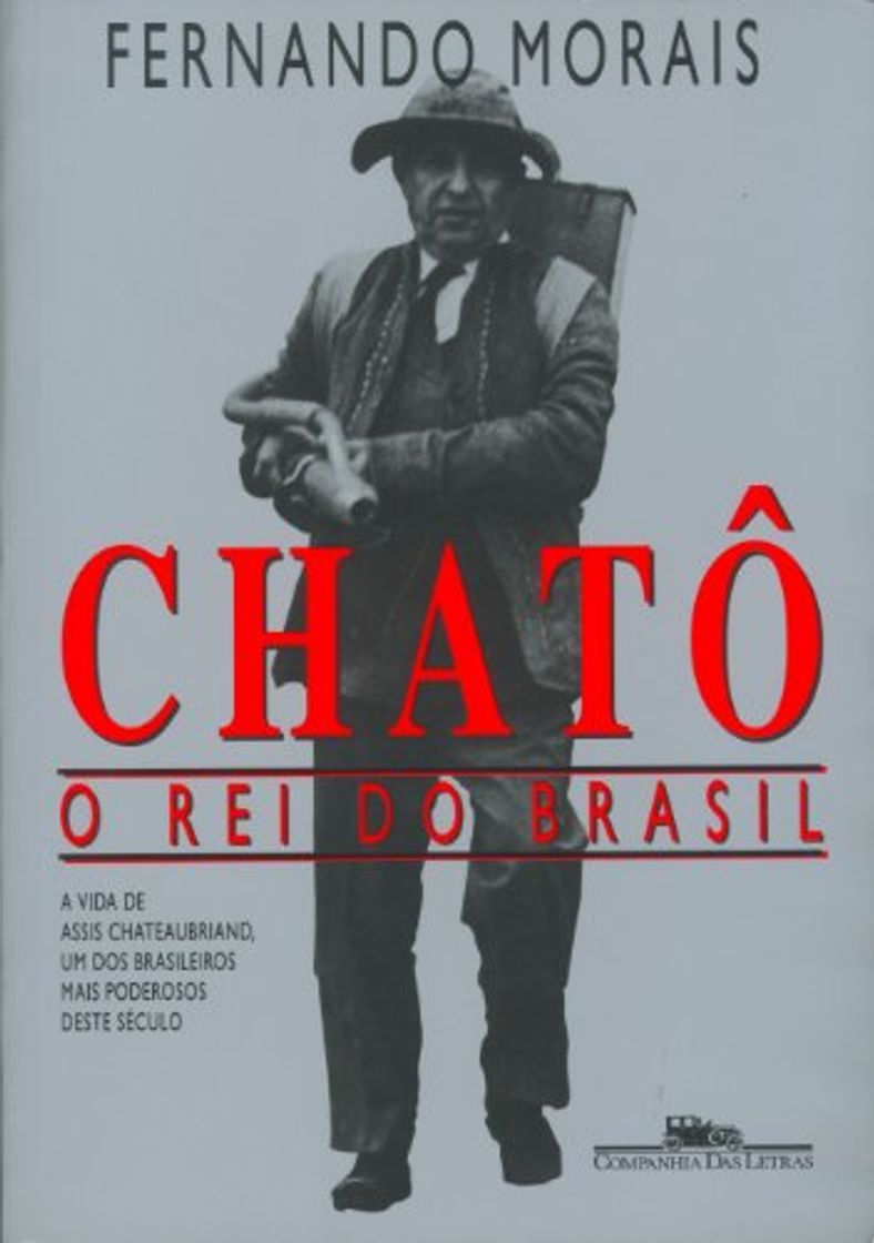 Libro Chatô, o rei do Brasil