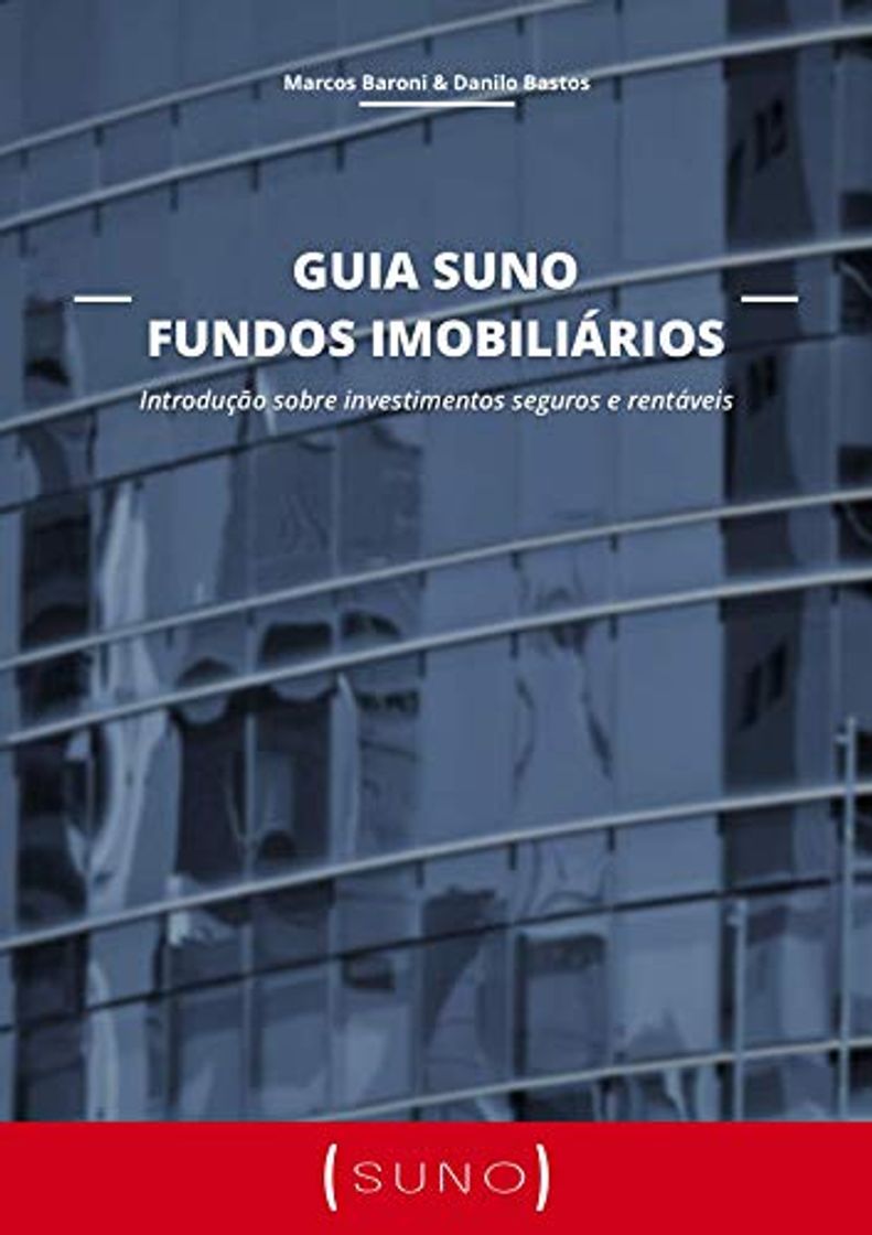 Book Guia Suno Fundos Imobiliários: Introdução sobre investimentos seguros e rentáveis