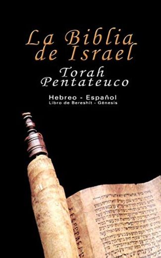 La Biblia de Israel: Torah Pentateuco: Hebreo