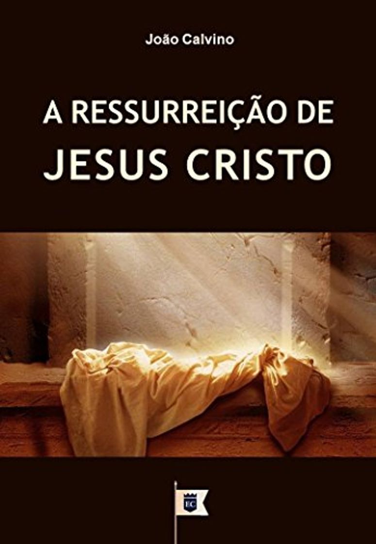 Books A Ressurreição de Jesus Cristo, por João Calvino