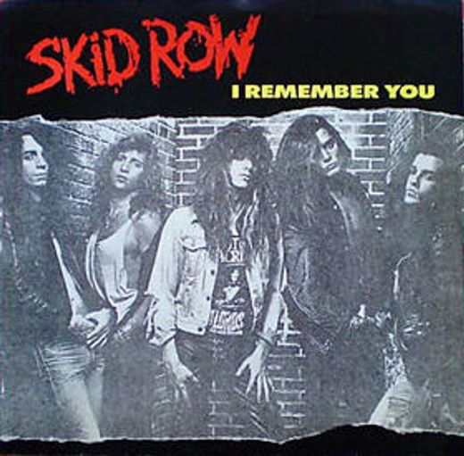 I remember you - Skid Row