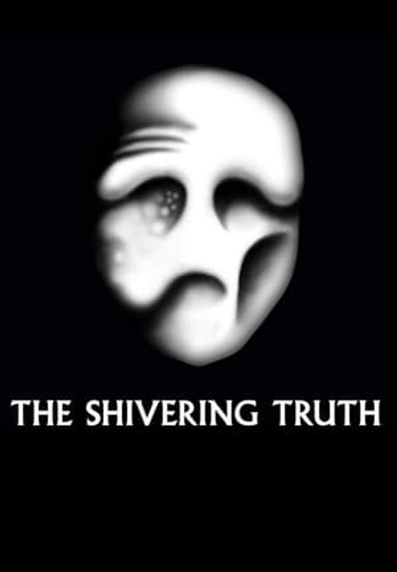 Serie The Shivering Truth