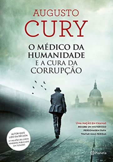 O Médico da Humanidade e a Cura da Corrupção