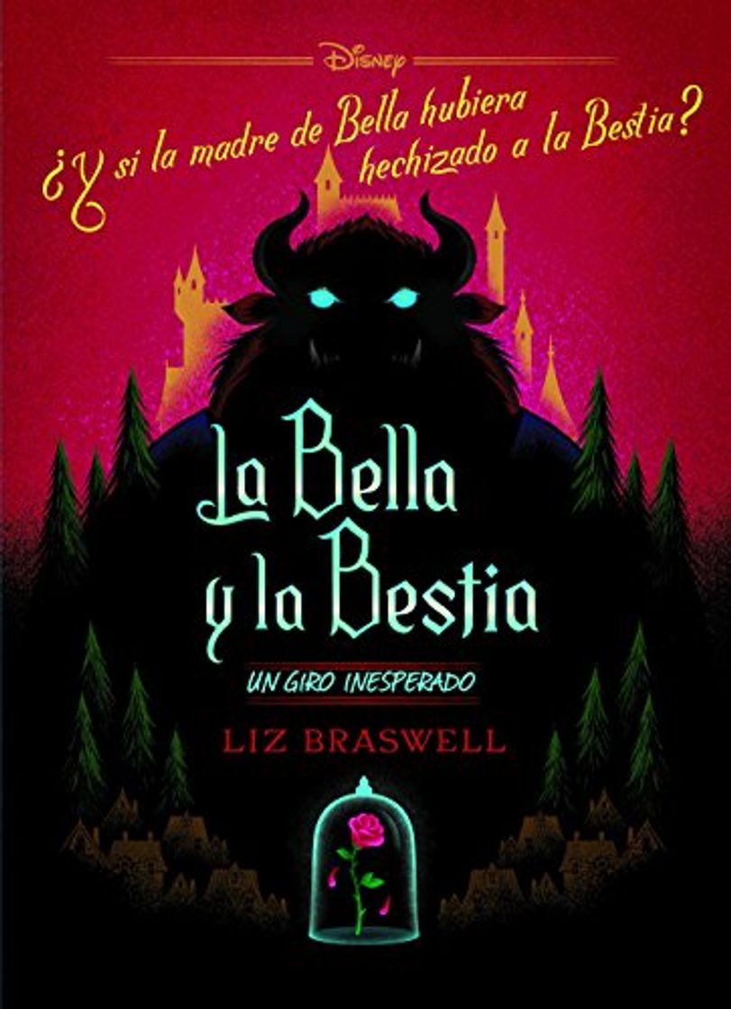 Libro La Bella y la Bestia. Un giro inesperado: Narrativa