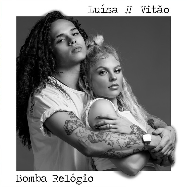 Canción Luísa Sonza e Vitão - Bomba Relógio 