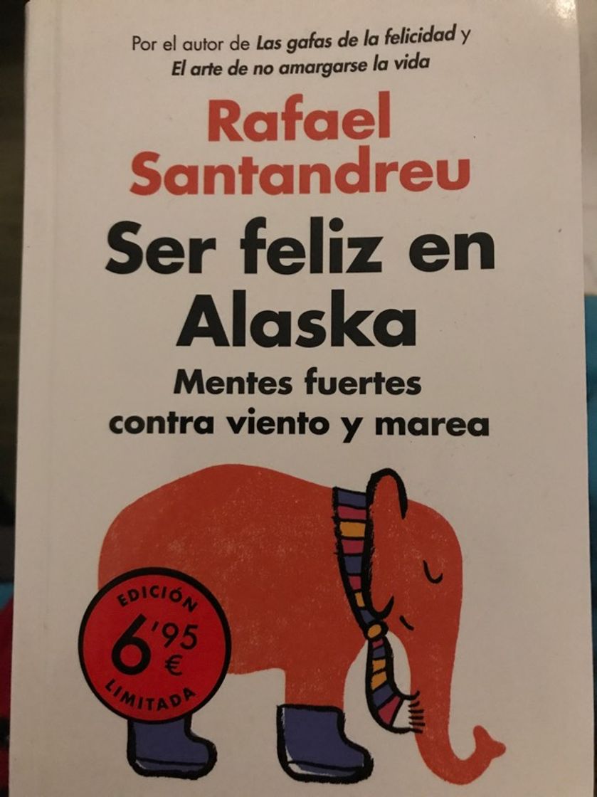 Libro Libro “Ser feliz en Alaska” Rafael Santandreu 