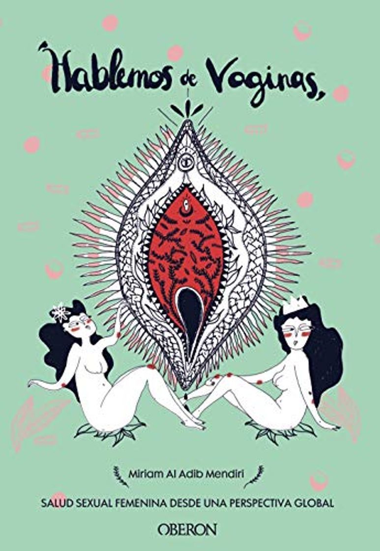 Libro Hablemos de vaginas. Salud sexual femenina desde una perspectiva global