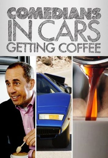 Comedians in Cars Getting Coffee