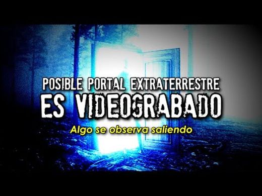 Descubren posible portal extraterrestre y es videograbado