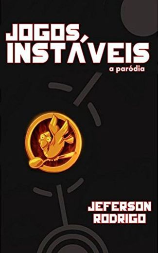 Jogos Instáveis: A paródia