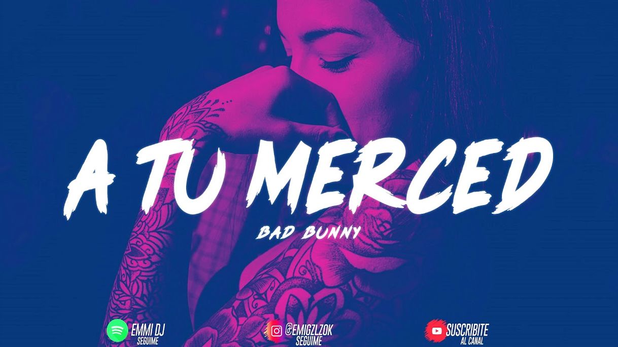 Canción A Tu Merced - Bad Bunny | YHLQMDLG - YouTube