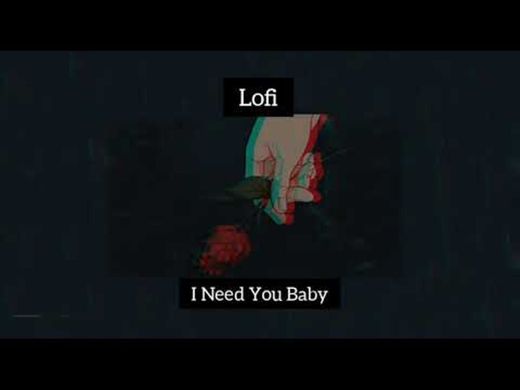 Lofi - I Need You Baby // Sub. Español - YouTube