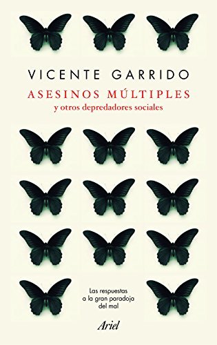 Libro Asesinos múltiples y otros depredadores sociales