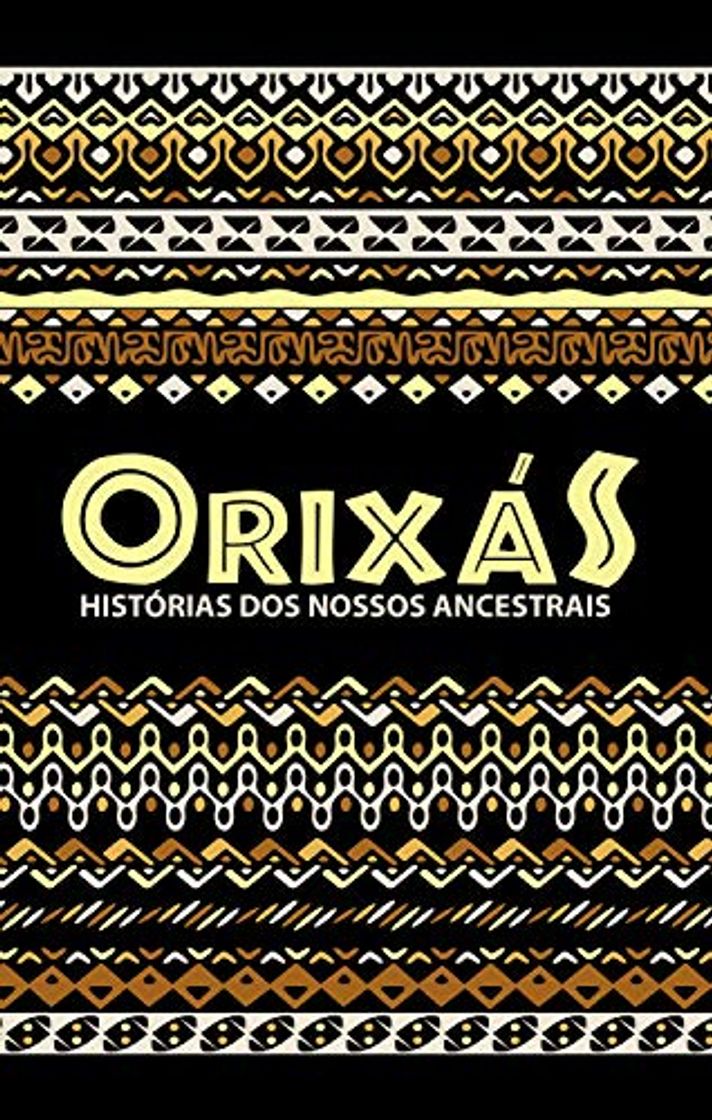 Libro Orixás: Histórias dos nossos ancestrais