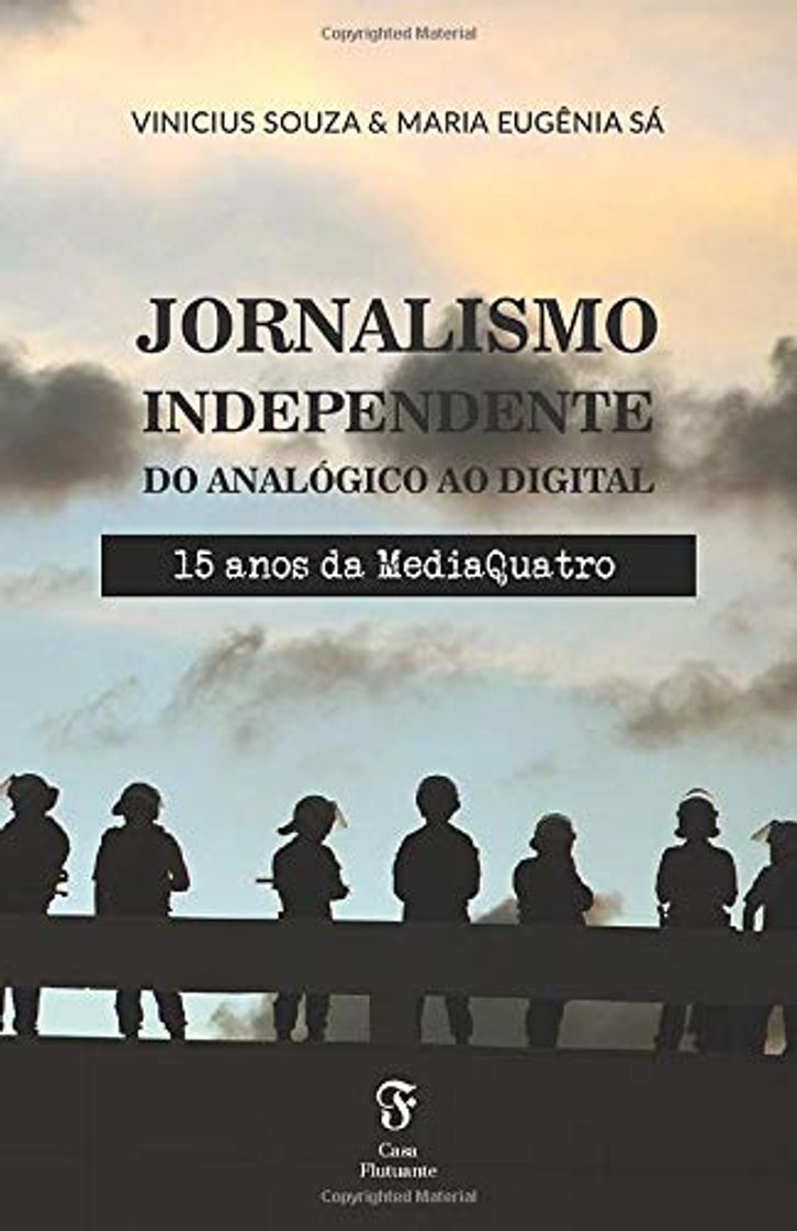 Book Jornalismo independente do analógico ao digital: 15 anos da MediaQuatro