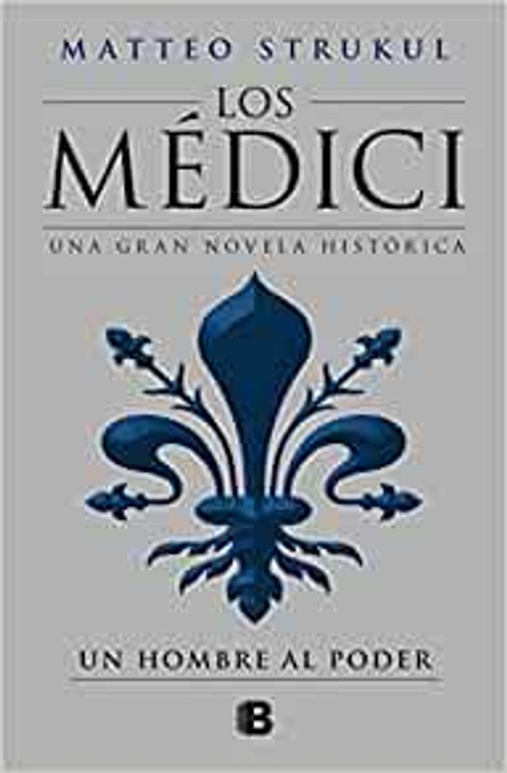 Book Los Médici. Un hombre al poder