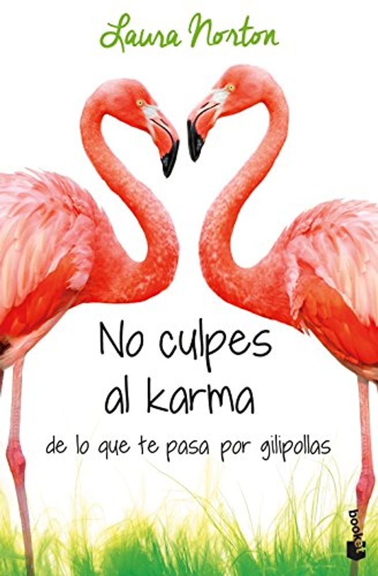 Book No culpes al karma de lo que te pasa por gilipollas