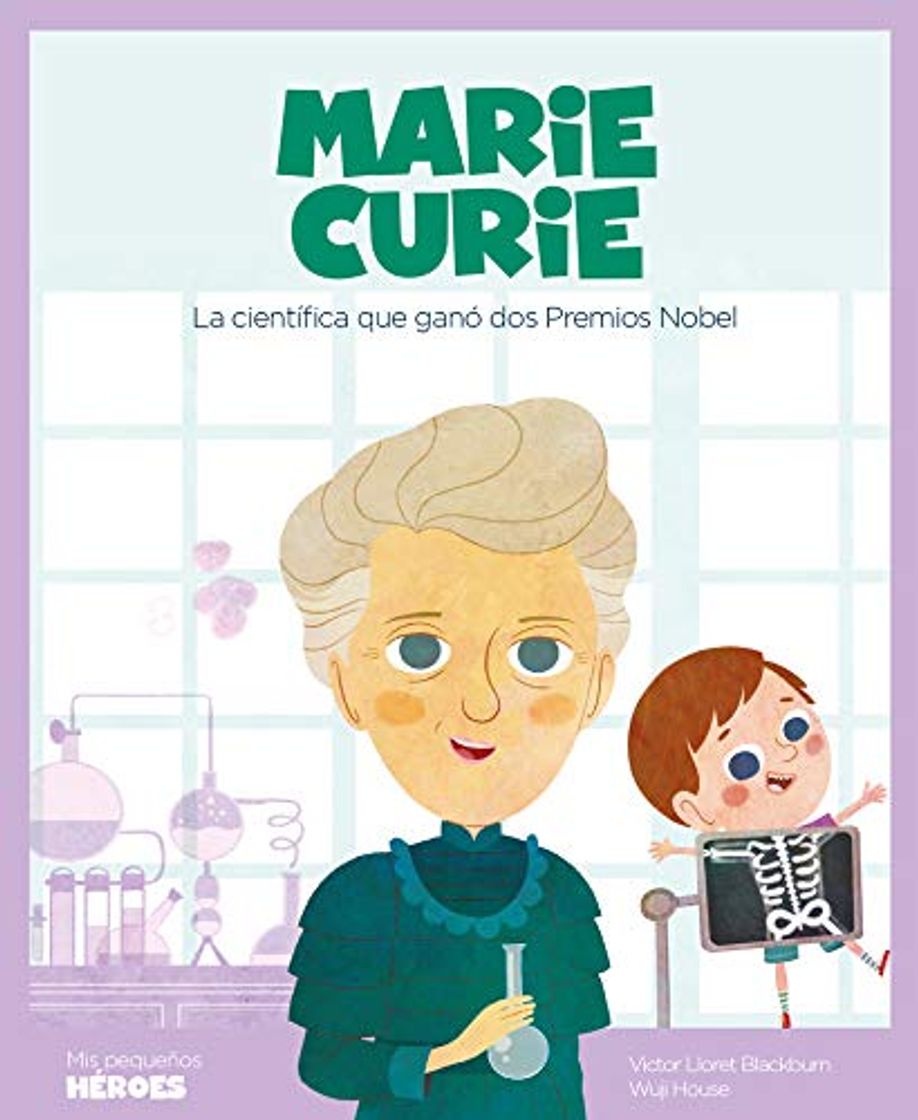 Libro Marie Curie: La científica que ganó dos Premios Nobel: 8