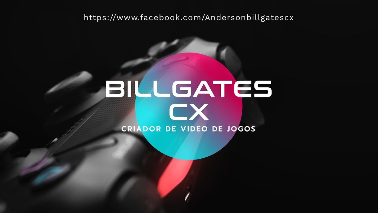 Videogames Siga canal billgatescx no YouTube vlw