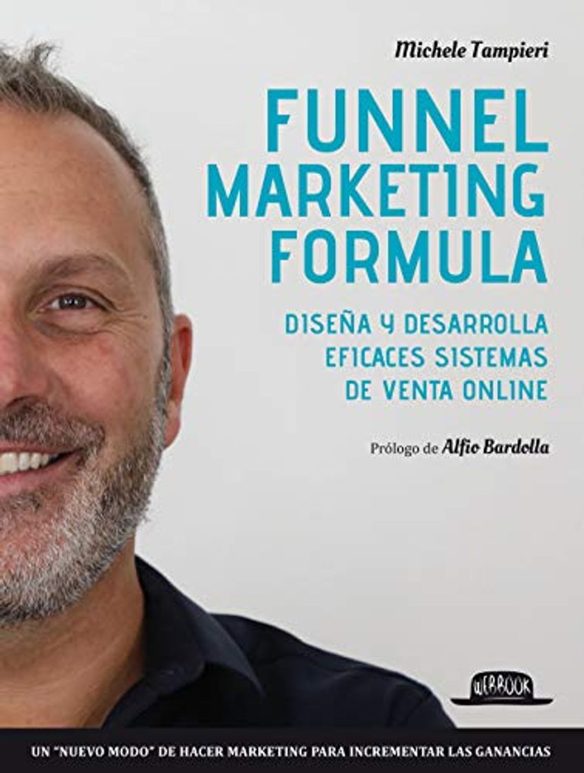 Book Funnel marketing formula. Diseña y desarrolla efficaces sistemas de venta online