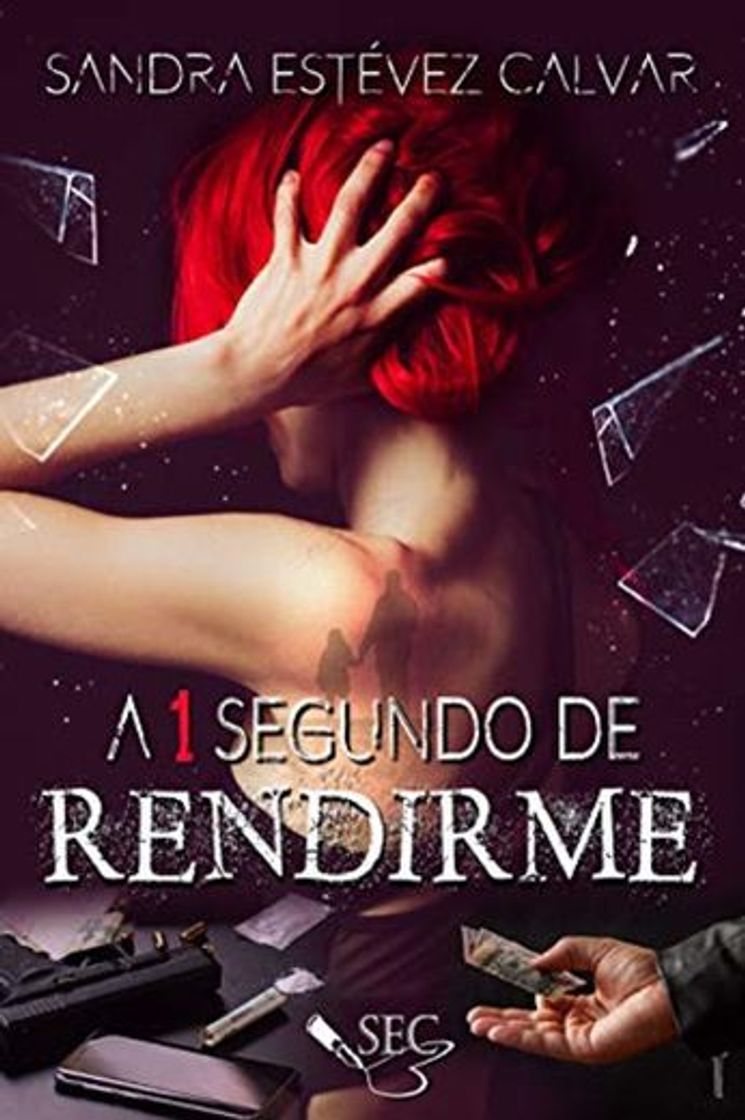 Book A 1 segundo de rendirme