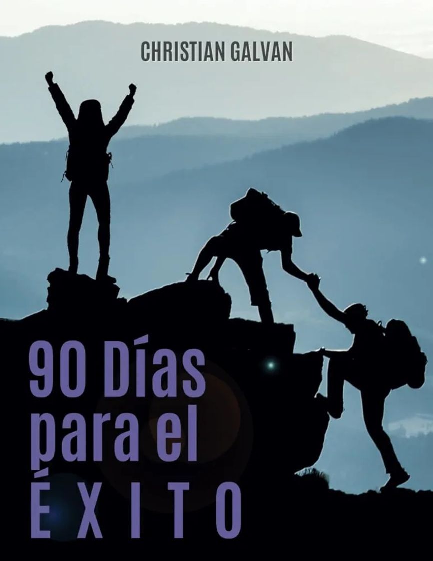 90 Días para el Éxito (ALCANZANDO EL ÉXITO)