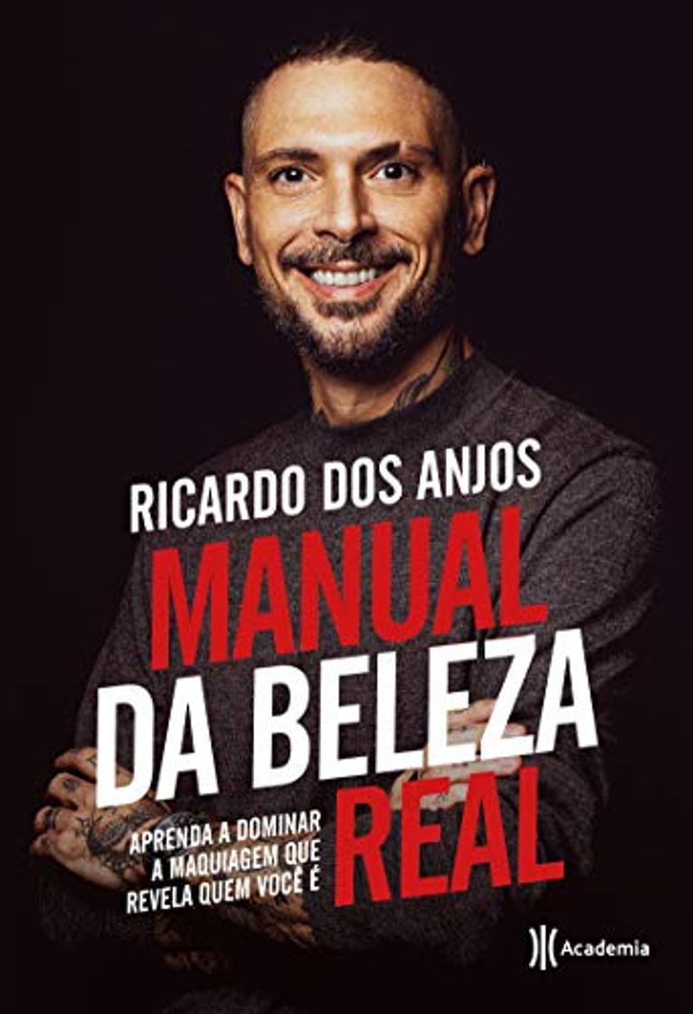 Libro Manual da beleza real: Aprenda a dominar a maquiagem que revela quem