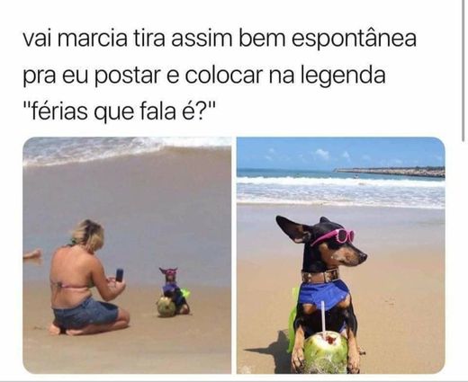 Férias rsrs