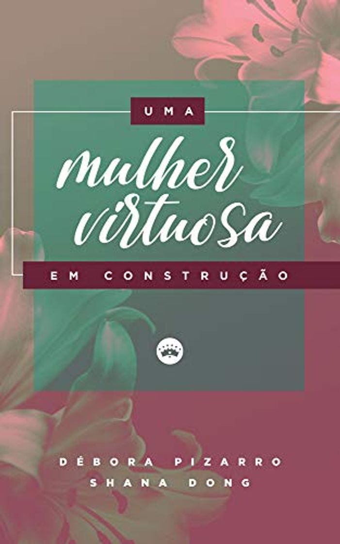 Libro Uma mulher virtuosa em construção