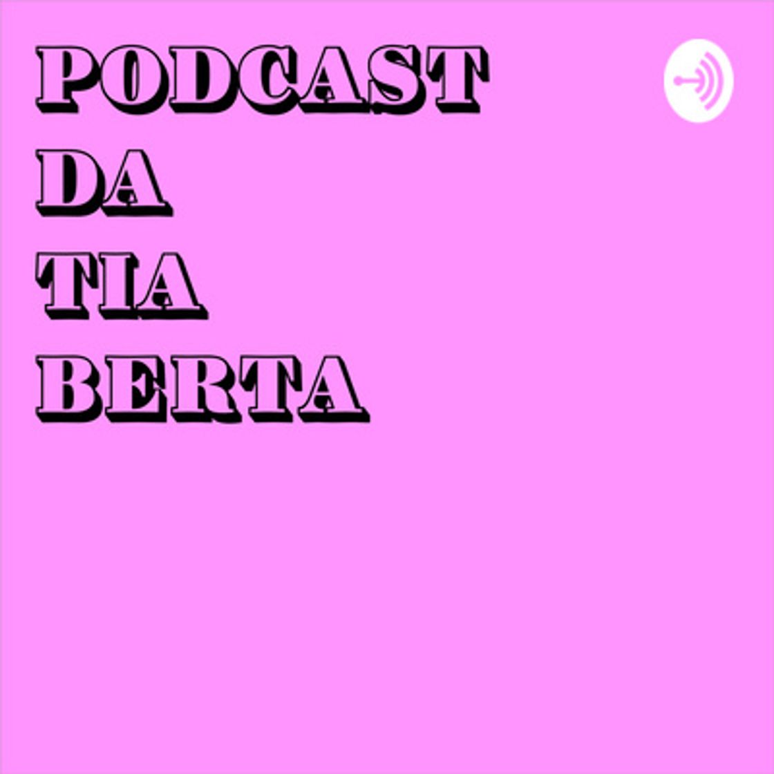 Moda ‎Tia Berta no Apple Podcasts