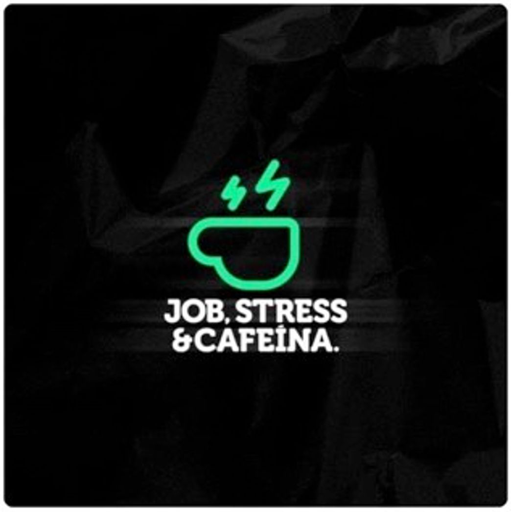 Moda Job Stress e Cafeína