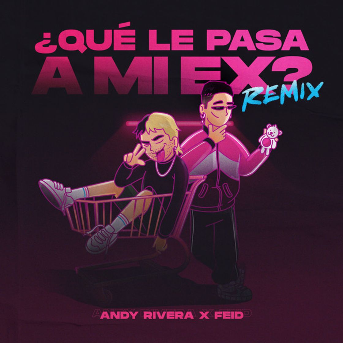 Canciones Qué Le Pasa a Mi Ex - Remix