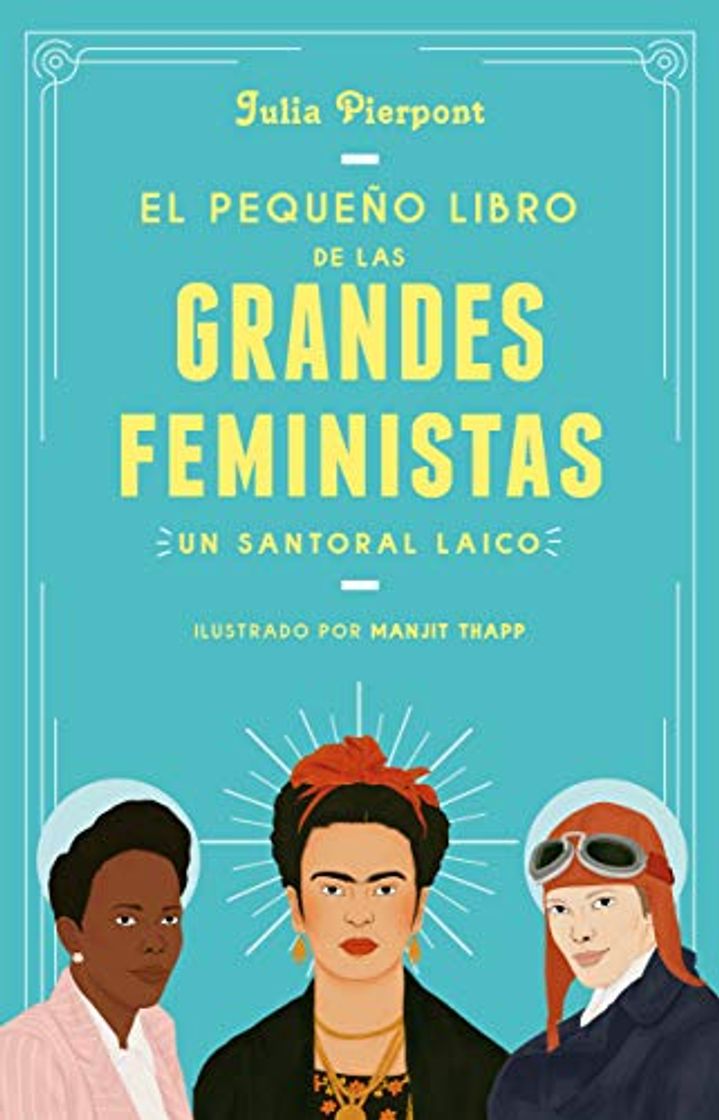 Libro El Pequeño Libro de Las Grandes Feministas