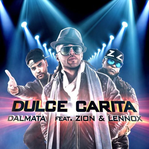 Dulce Carita (feat. Lennox & Zion)