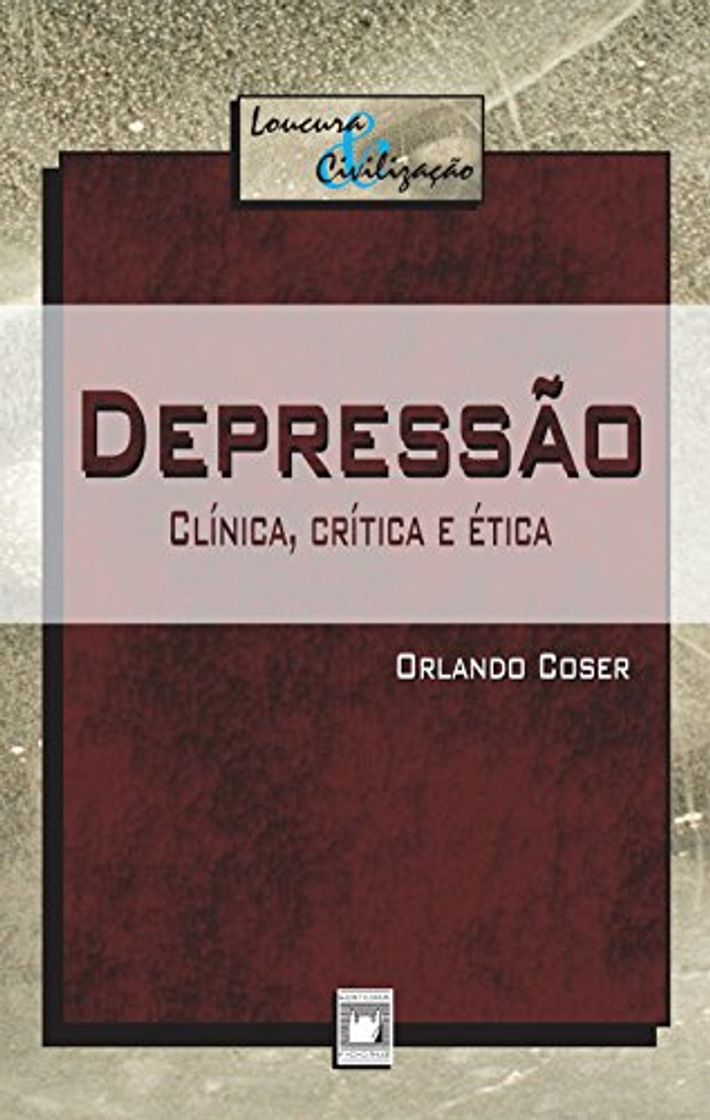 Fashion Depressão Clínica, Crítica e Ética – Orlando Coser