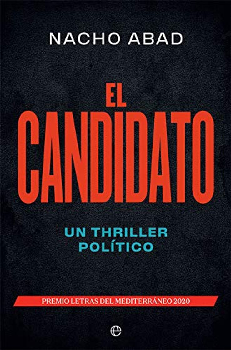 Libro El candidato: Un thriller político