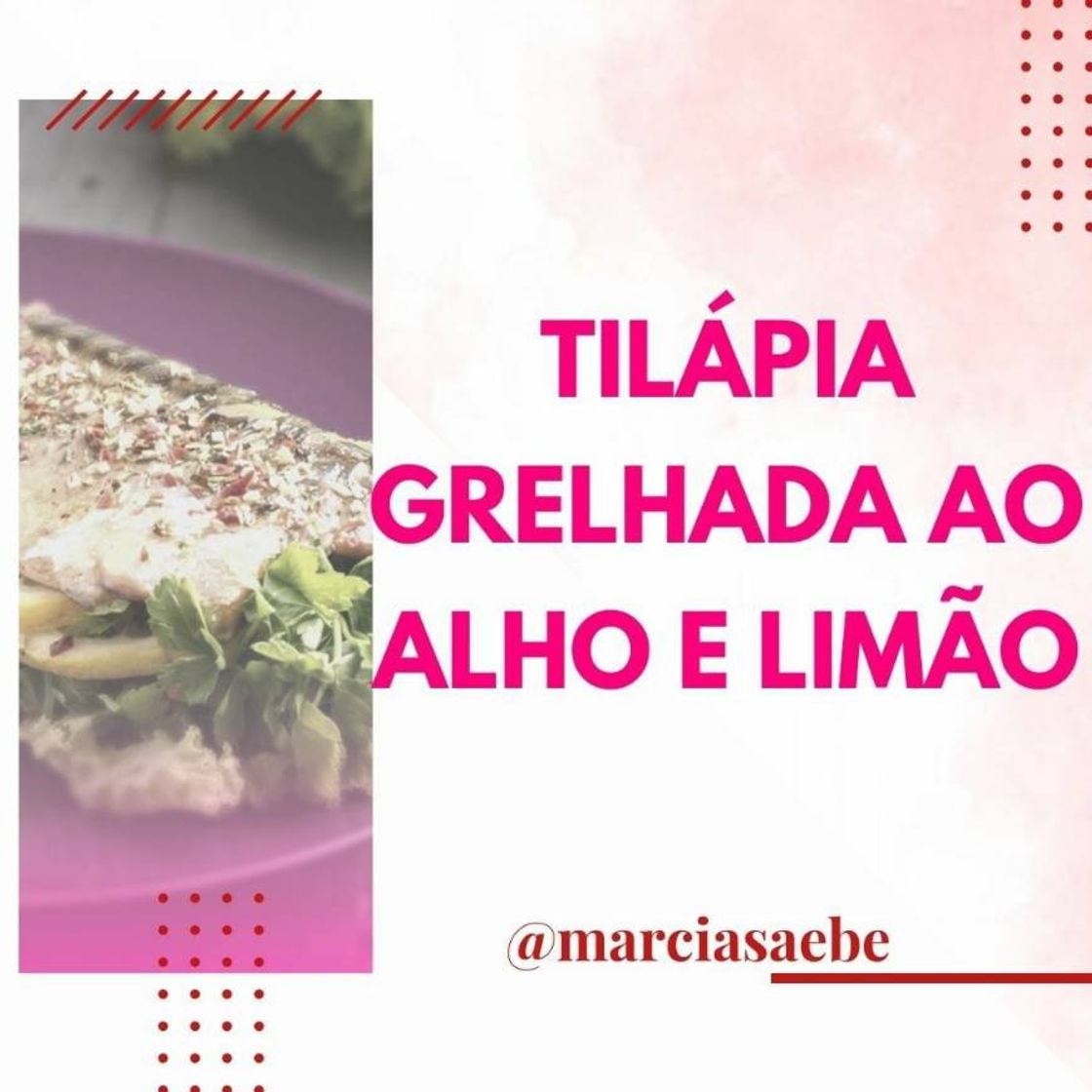 Moda Tilapia grelhada ao alho e limão 